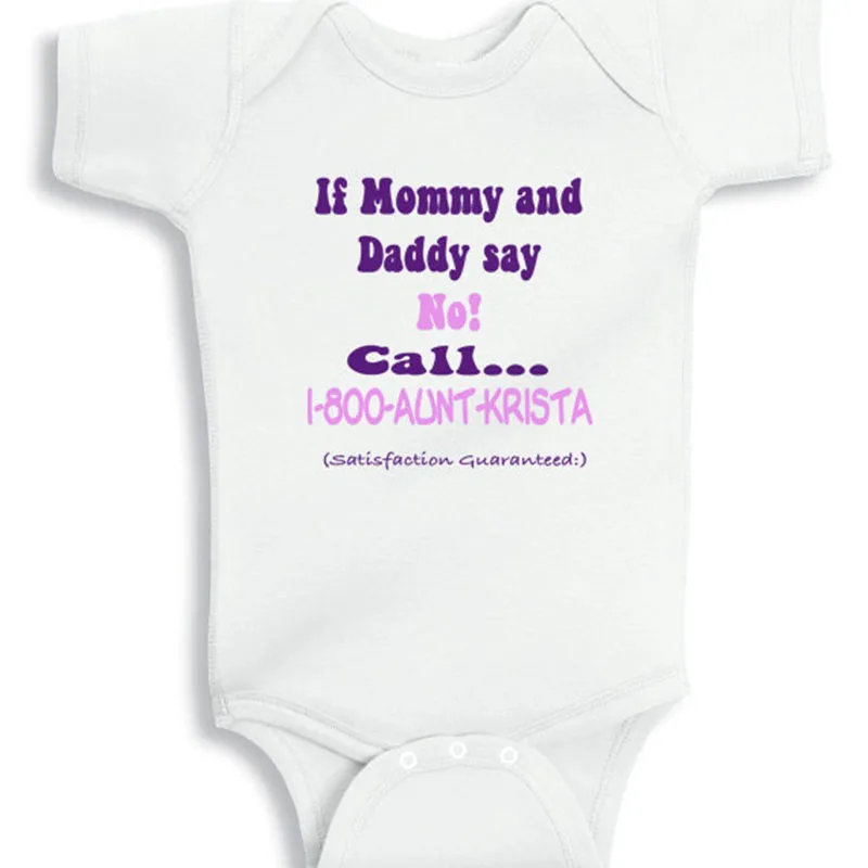 

YSCULBUTOL If Mommy And Daddy Say No Call 1800 Aunt Baby Bodysuit Funny Toddler