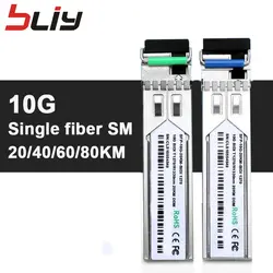 Bliy sfp 10 г 80 км sfp + gbic sfp модуль ethernet коммутатор gigabit коммутатор ethernet 1550/1310nm совместим с mikrotik/zte/cisco