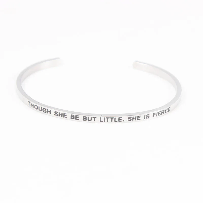 

Though she be but little, She is Fierce Stainless Steel Bracelets Engraved Inspirational Quote Cuff Bangles Mantra Bracelet