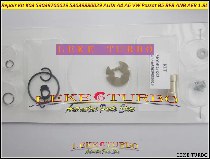 Turbo Repair Kit rebuild Kits K03 029 53039700029 53039880029 Turbocharger For AUDI A4 A6 VW Passat B5 1.8L 94- BFB APU ANB AEB 1.8T