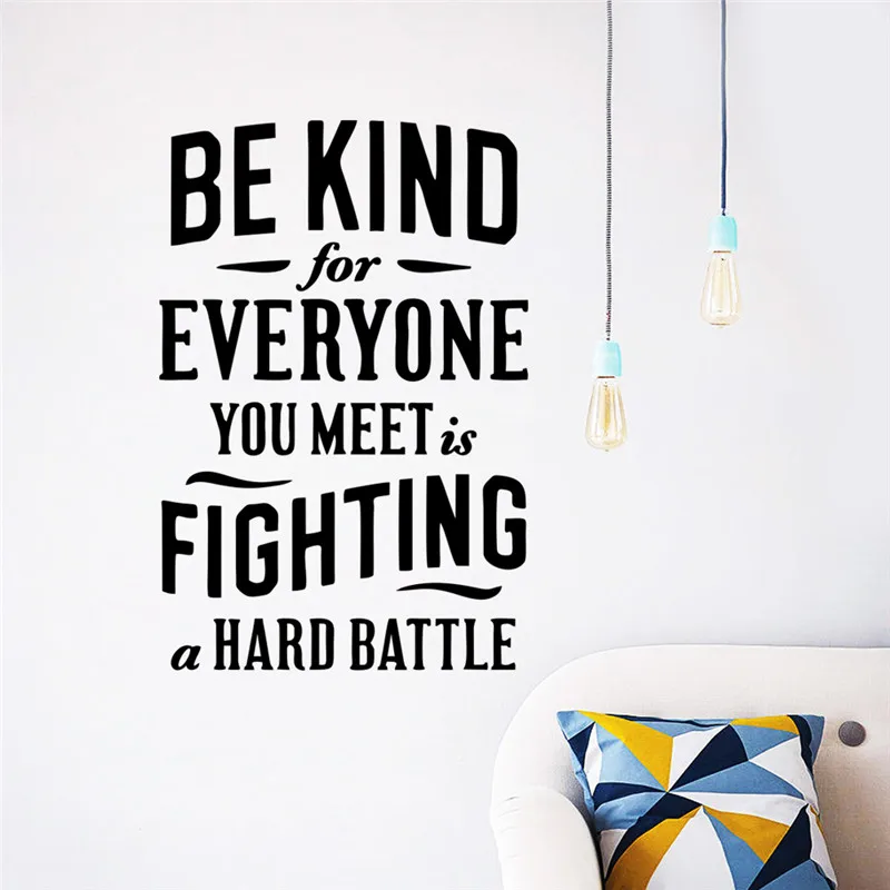 Be Kind For Everyone You Meet Is Fighting A Hard Battle Wall Vinyl Wall Sticker Quotes Living Room Saying Decor Home Decal Vinyl Wall Stickers Wall Stickerwall Sticker Quotes Aliexpress