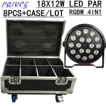 

8pcs/ 18X12W led Par light +Flight Case RGBW 4in1 flat LED PAR dmx512 4/8 CH disco lights professional stage dj equipment
