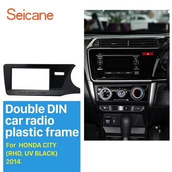 

Seicane Double 2 Din Car Radio Fascia for 2014 Honda City RHD Dash Kit Auto Stereo Adapter Dashboard Panel Radio Installation