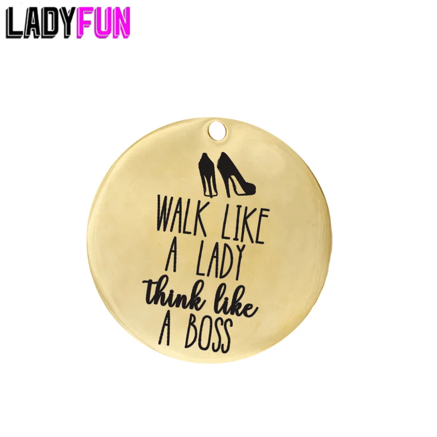 

Customizable Inspirational Stainless Steel Lady Boss Charms Walk like a Lady Think like a Boss Pendant Charm Gifts For Her