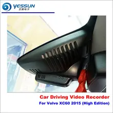 Car DVR Driving Video Recorder For Volvo XC60 2015~2017 Front Camera Black Box Dash Cam - Head Up Plug Play OEM