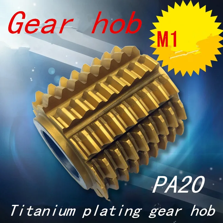 

M1. modulus Pressure Angle 20 degrees 50*40*22mm Inner hole Titanium plating Gear hob