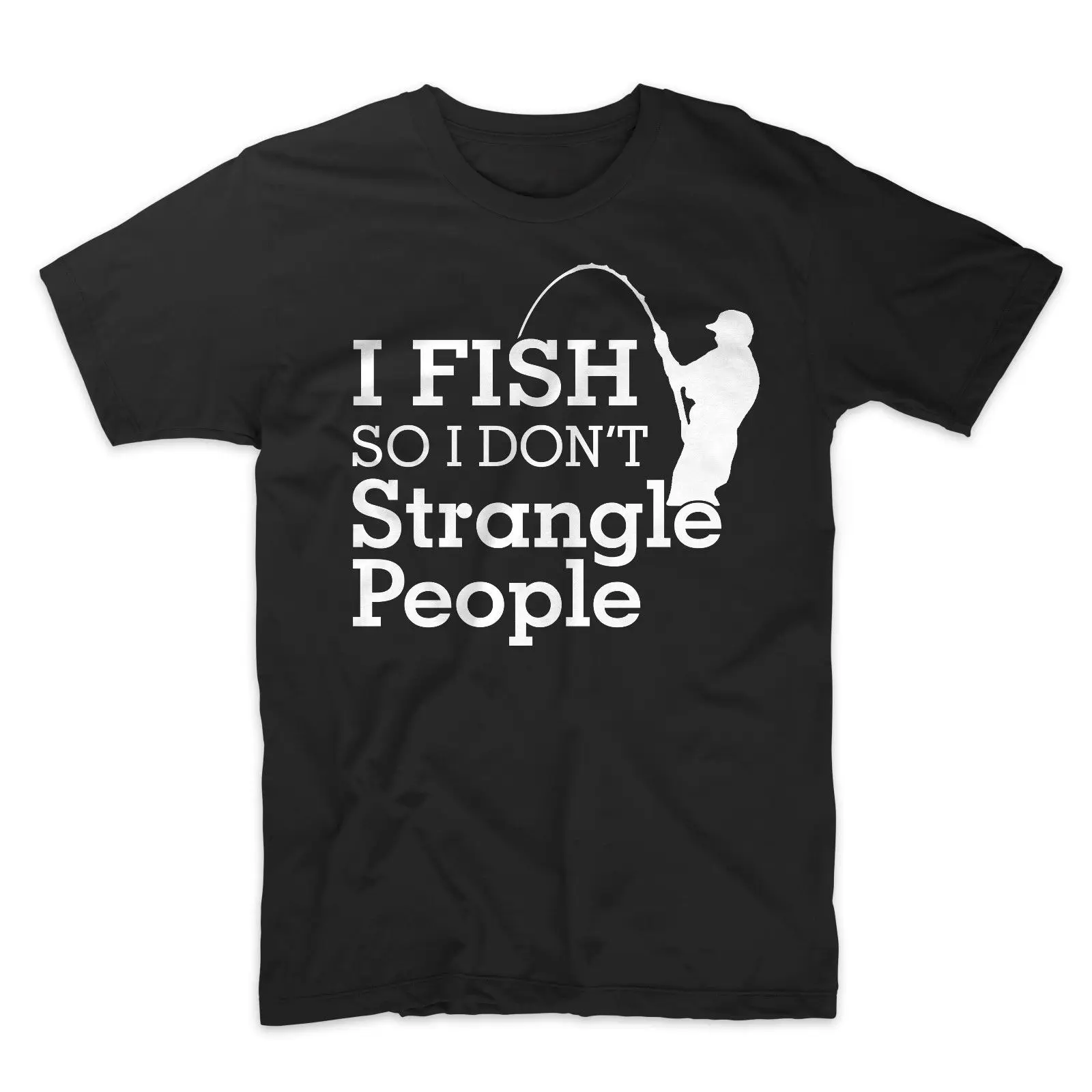 Funny sarcastic Fishing shirt - I fish so don't strangle people2019 fashionable Brand 100%cotton Printed Round Neck T-shirts c | Мужская