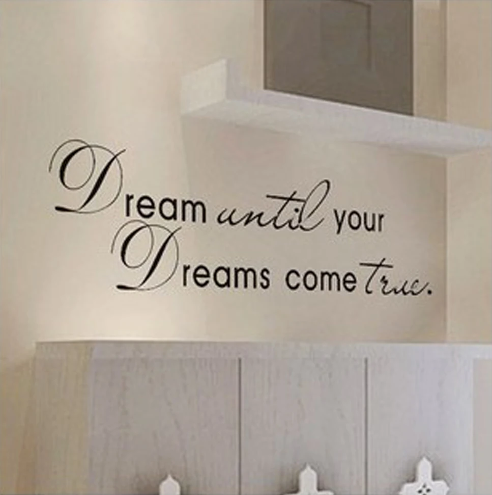 

dream until your dreams come true Wall Stickers English Wall Quotes Vinyl Home Decor Decals Letter decorative ZYVA-8009-NA