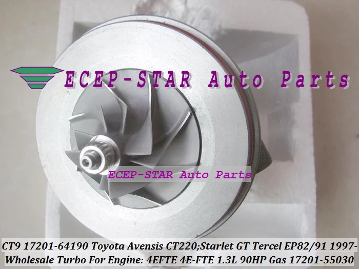 CT9 17201-64190 17201-55030 Turbo CHRA Cartridge For Toyota Avensis CT220 Starlet GT Tercel EP82 EP91 1997- 4EFTE 4E-FTE 1.3L 90HP Gas (5)