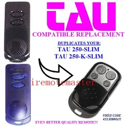 Для Тау 250-Slim Тау 250-K-SLIM дистанционного фиксированный код 433,92 мГц высокого качества