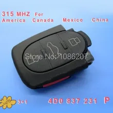 Дистанционный передатчик дистанционный ключ для AUDI 3+ 1 удаленный 4DO 837 231 P 315 Mhz для Америки Канада Мексика Китай подходит для до 2006