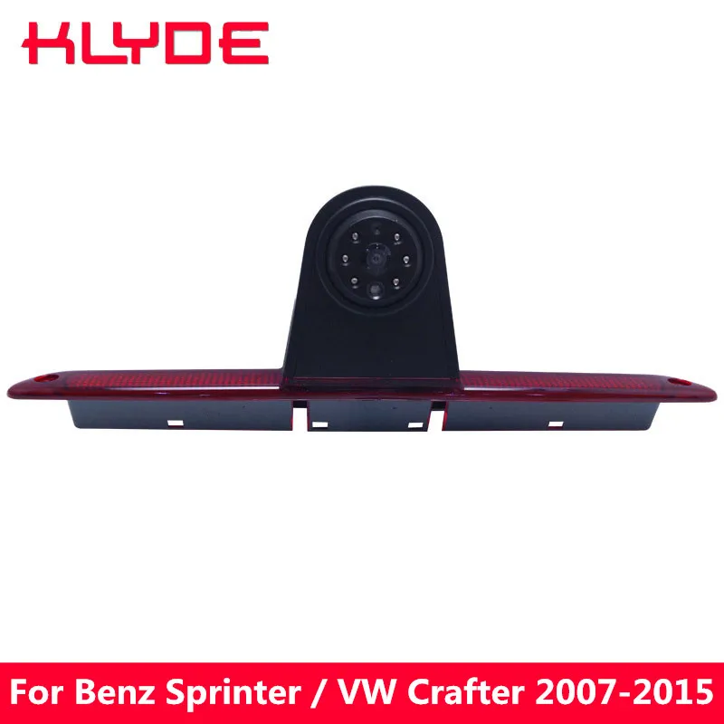 

KLYDE HD Car High Qualit Brake Light Rear View Camera for Volkswagen VW Crafter Mercedes-Benz Sprinter 2007 2008 2009 2010-2015