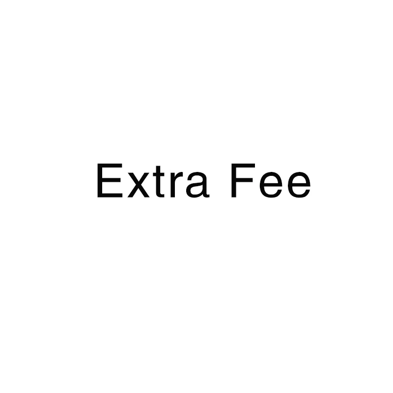 

Extra Fee for delivering your parcel