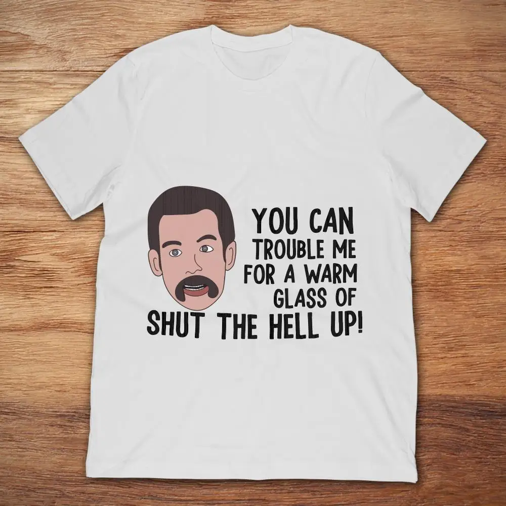 Возьмите бренд Hal L Happy Gilmore You Can Trouble Me For A Warm glass Of S...