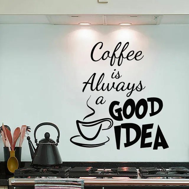 coffee is always a good idea vinyl wall decal coffee sticker quote