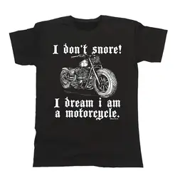 2018 Мужская мода забавная уличная одежда брендовая одежда я не храпаю! I Dream I Am A Motorcycle Мужская футболка унисекс для малышей