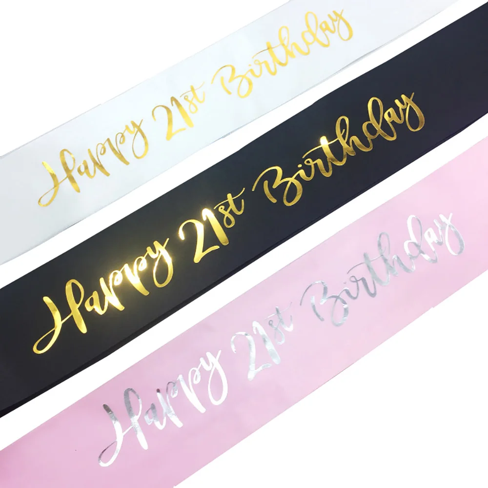 Us 1 29 Glitter Happy 21st Birthday Satin Sash For Girl 21st Birthday Party Decorations Supplies Ideas Favor Gifts Black White Pink In Party Diy