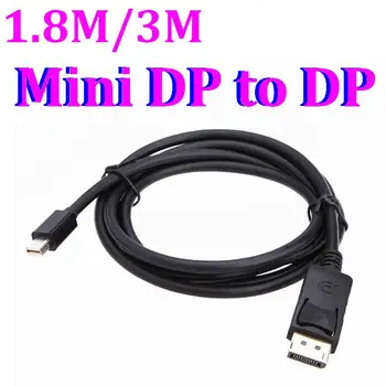 

300pcs Thunderbolt 1.8m 6 Ft 3m Mini DisplayPort DP to Display Port DP Converter Cable Male to Male For MacBook Air Dell Monitor