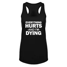 Женские Hurts И я умираю Фитнес тренировки Racerback Безрукавки для женщин