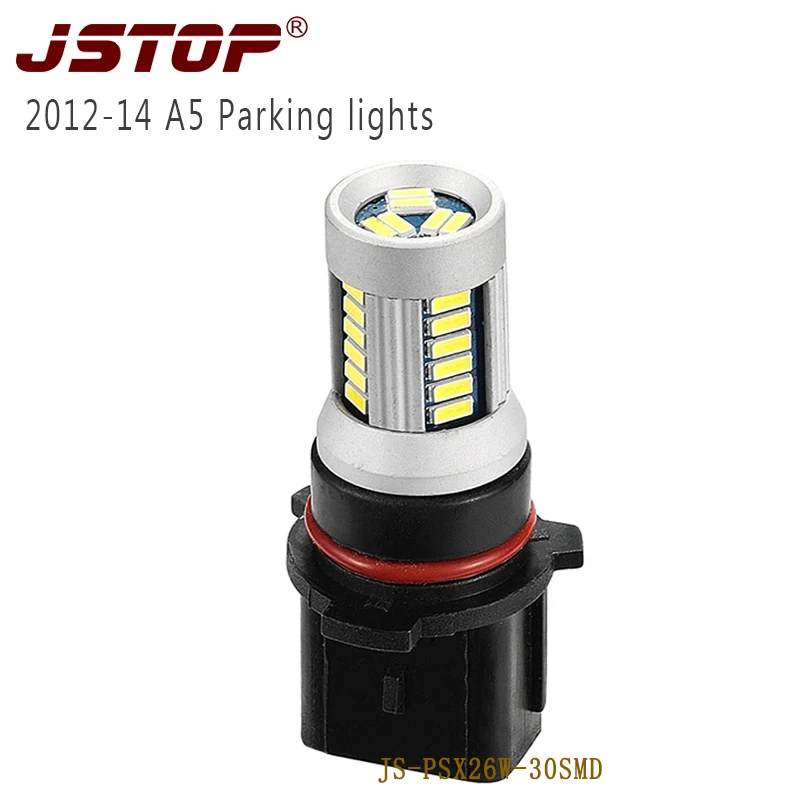 

JSTOP PSX26W A5 2013-2014 Model led car lights 12V bulbs lamp 4014smd Auto External Lights canbus 6000k led 12VAC Parking lamp