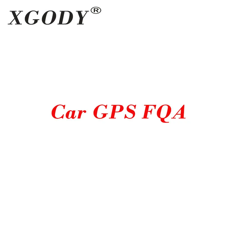 

XGODY Car GPS Navigator FAQ