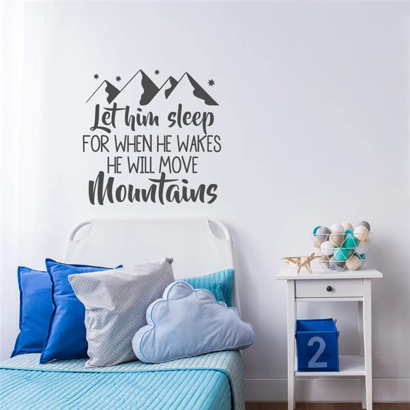 

Proveb Wall Decal Let Him Sleep For When He Wakes He Will Move Mountains Vinyl DIY Adventure Trave Themed Wall Stickers