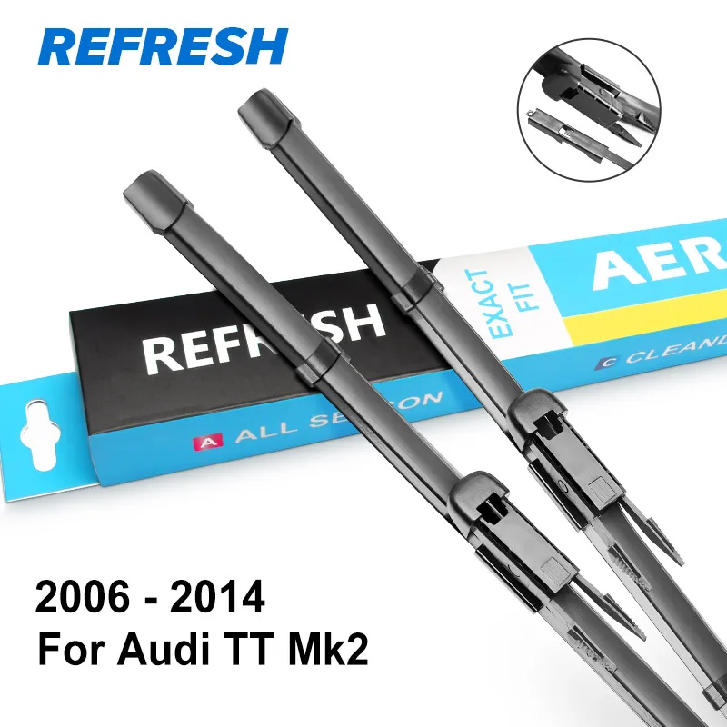 REFRESH Щетки стеклоочистителя для Audi TT Mk1 / Mk2 / Mk3 Модельный год с 1998 по год - Цвет: 2006 - 2014 ( Mk2 )