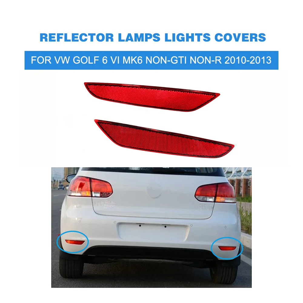 1Pair Rear Bumper Reflector Lamps Lights Covers Left Right Red for VW Golf 6 VI MK6 Standard Only 10-13 Not GTI R Convertible