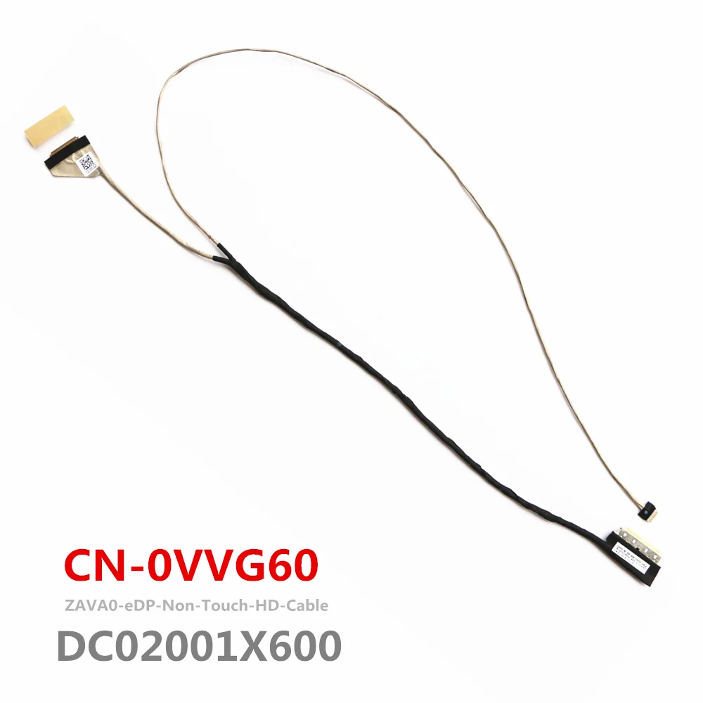 

New Original ZAVA0 DC02001X600 CN-0VVG60 For Dell Inspiron 5445 5447 5448 Lcd Lvds Cable