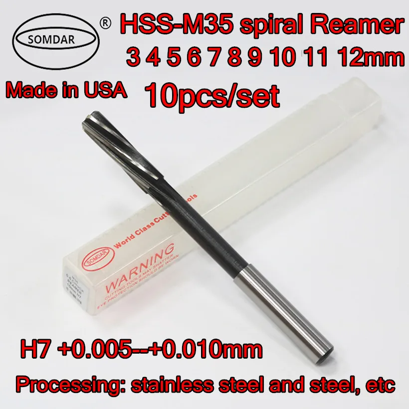 

3 4 5 6 7 8 9 10 11 12mm 10pcs/set H7 +0.005-+0.010mm Made in USA SOMDAR HSS-Co5% M35 spiral Reamer Process stainless steel Etc.