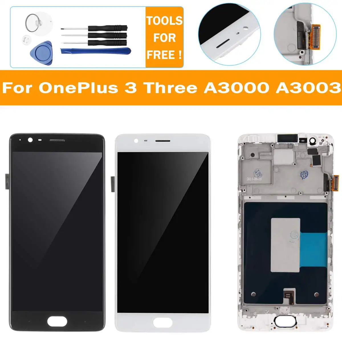 

Leory LCD Display Touch Screen Digitizer + Frame Replacement With Free Repaire Tools For OnePlus 3 5.5inch A3000