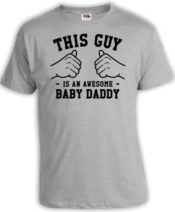 This Guy Is An Awesome Baby Daddy T Shirt Presents For Dad Gift Ideas