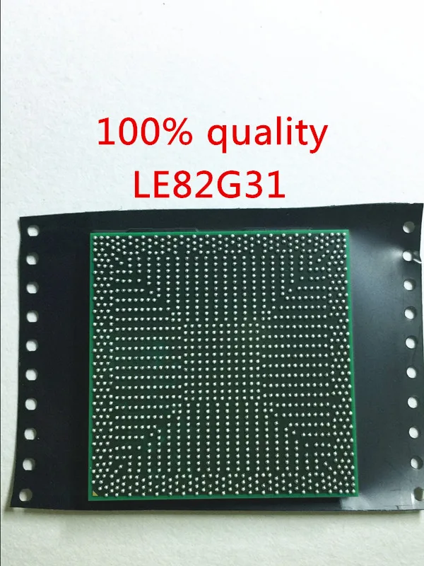 

free shipping LE82G31 LE82G31 Chip is 100% work of good quality IC with chipset BGA