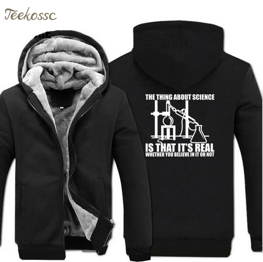 

The Thing About Science Is That It's Real Whether You Believe In It Or Not Funny Hoodie Sweatshirts Winter Fleece Men Thick Coat