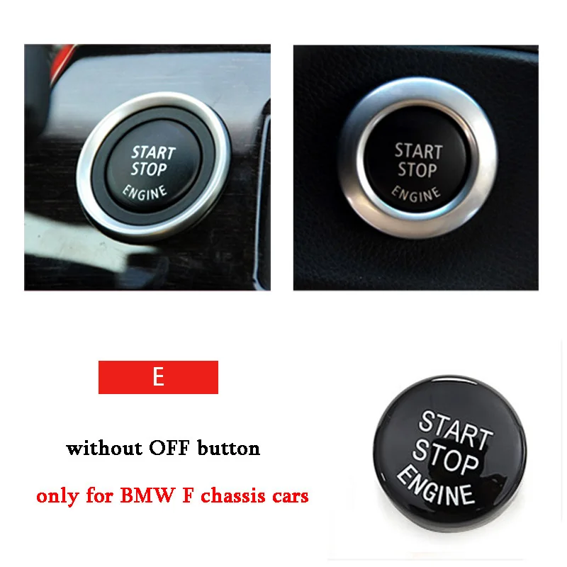 Для BMW E90 E60 E70 E71 E81 E92 E93 F10 F15 F25 F30 F34 F48 G30/E/F/G шасси автомобиля двигатель старт/стоп кнопка включения поверните крышку - Название цвета: F Chassis  (E)