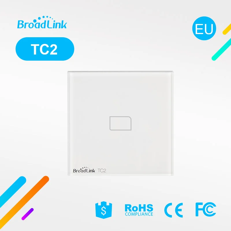 

Broadlink TC2 1 Gang Wifi Wall Light Switch Wireless Touch Screen Panel EU Standard IOS AndroidPhone Remote Control Smart House