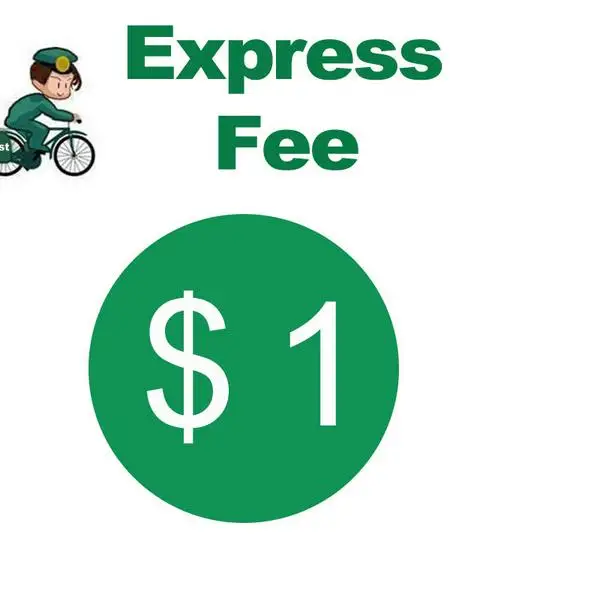 

$1 Extra Fee/cost just for the balance of your order/shipping cost