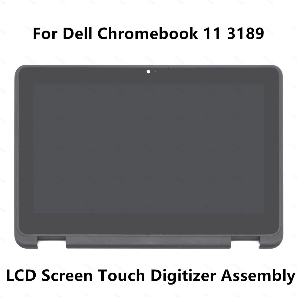 For Dell Chromebook 11 3189 Full LCD Display Screen Touch Glass Digitizer Panel Assembly +Bezel / Frame  NV116WHM-N43 1366x768 For Dell Chromebook 11 3189 Full LCD Display Screen Touch Glass Digitizer Panel Assembly +Bezel / Frame  NV116WHM-N43 1366x768