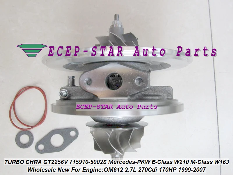 TURBO Cartridge CHRA GT2256V 715910 715910-5002S Turbocharger For Mercedes E-Class 270 CDI W210;M-Class W163 1999-07 OM612 2.7L