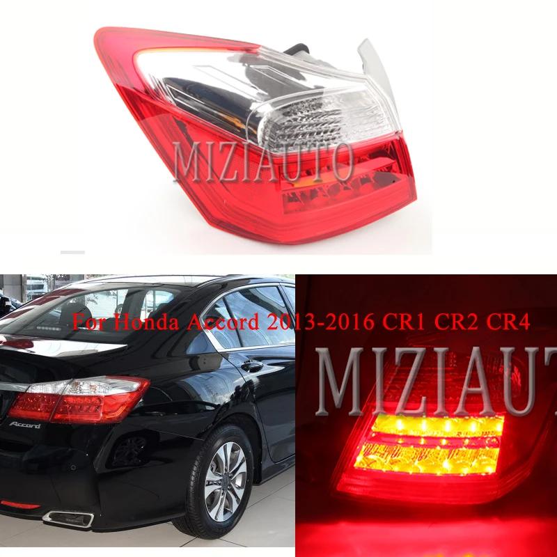 

Rear tail light Outer side For Honda Accord 2013-2016 CR1 CR2 CR4 Tail Stop turn signal Lamp Bumper Brake lights assembly