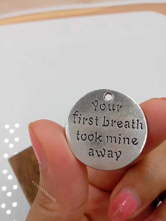 

Free Shipping! 50 pcs Antique Silver Round Message " your first breath took mine away" Carved Charm Pendant