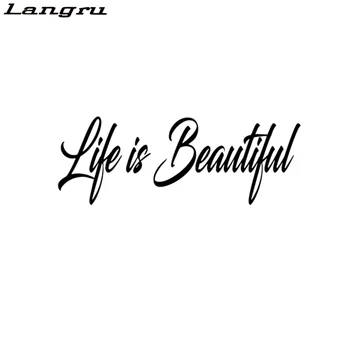 

Langru Fashion Life Is Beautiful Vinyl Car-styling Car Sticker Decal Graphical Decoration Jdm