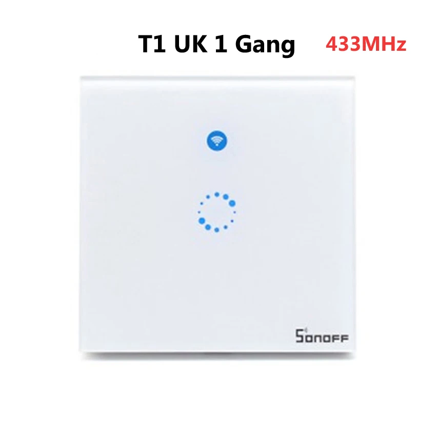 ITEAD Sonoff T1 стандарта ЕС, США, Великобритании Smart WiFi RF/приложение/сенсорный экран Управление настенный светильник Переключатель 1/2/3 настенный сенсорный выключатель Панель умный дом - Комплект: T1 UK 1 Gang