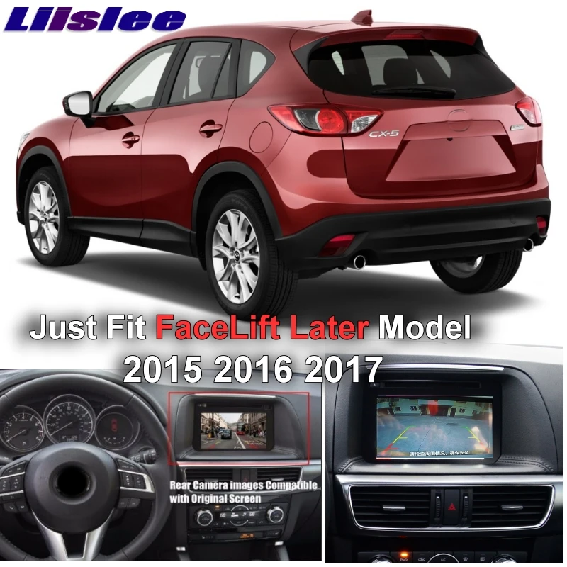 

Подключите оригинальный заводской монитор экрана для Mazda CX 5 CX-5 CX5 Facelift 2015 2016 2017 Liislee Высококачественная камера заднего вида