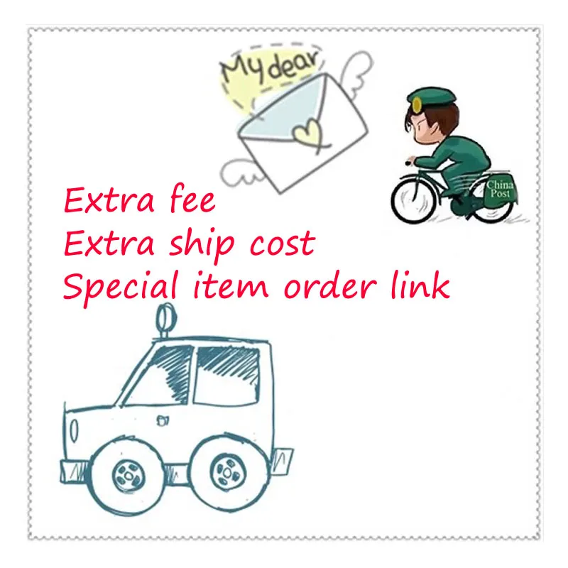 

Extra fee extra ship cost special item order