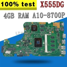 С A10-8700P 4 Гб ОЗУ X555DG материнская плата для ноутбука ASUS X555Y X555YI X555D X555DG оригинальная материнская плата Тест ОК