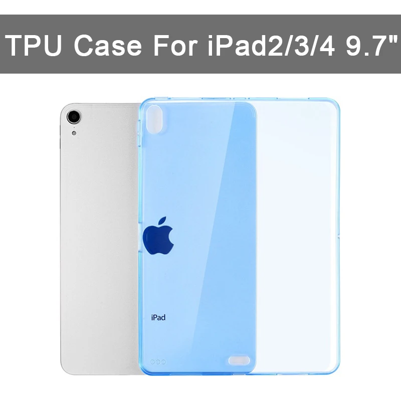 

Silicon Cover for apple iPad 2/3/4 Transparent Case for iPad2 3 4 A1460 A1416 A1430 Soft TPU Back Tablet 9.7" Ultra Slim Shell