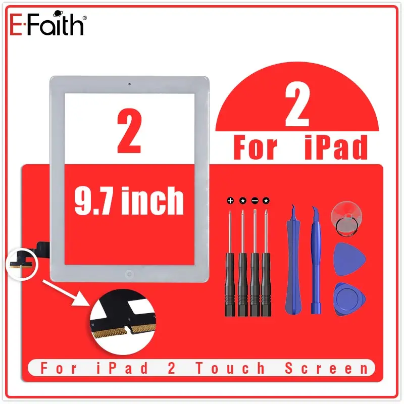 

A+++ 10PCS/Lot E-Faith Tablet Touch Screen 9.7'' For iPad 2 Screen Outer Touch Screen Digitizer Front Glass Panel With Tools