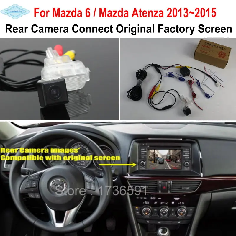Оригинальная камера заднего вида для Mazda 6 Mazda6 / Atenza 2013 ~ 2015 RCA совместима с камерой