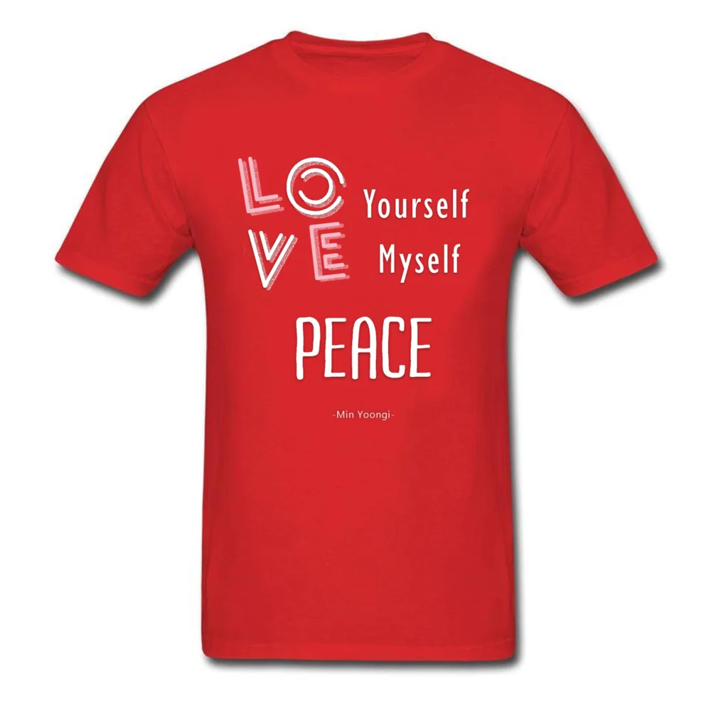 Male Tops Shirts LOVE yourself LOVE myself. PEACE Fashionable T-Shirt 100% Cotton Round Neck Short Sleeve Tee-Shirt Printed On LOVE yourself LOVE myself. PEACE red